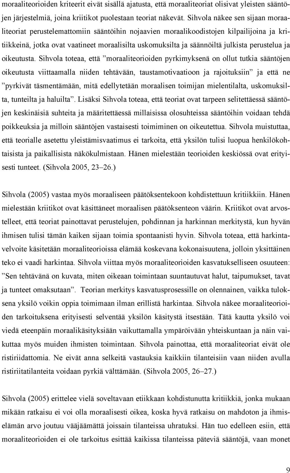 perustelua ja oikeutusta.