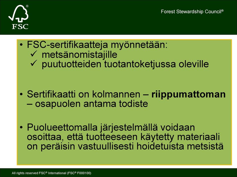 osapuolen antama todiste Puolueettomalla järjestelmällä voidaan