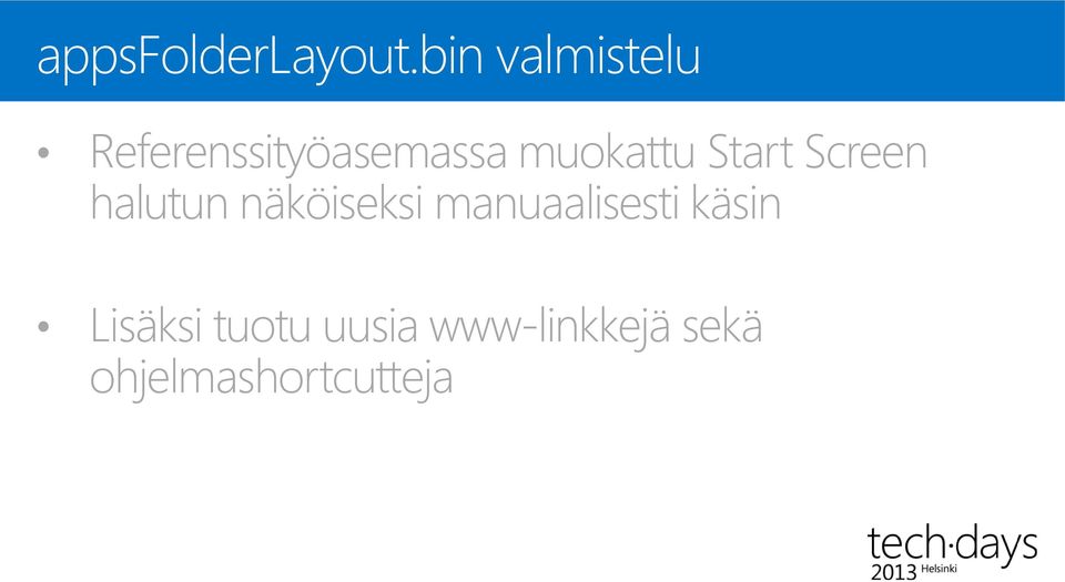 muokattu Start Screen halutun näköiseksi