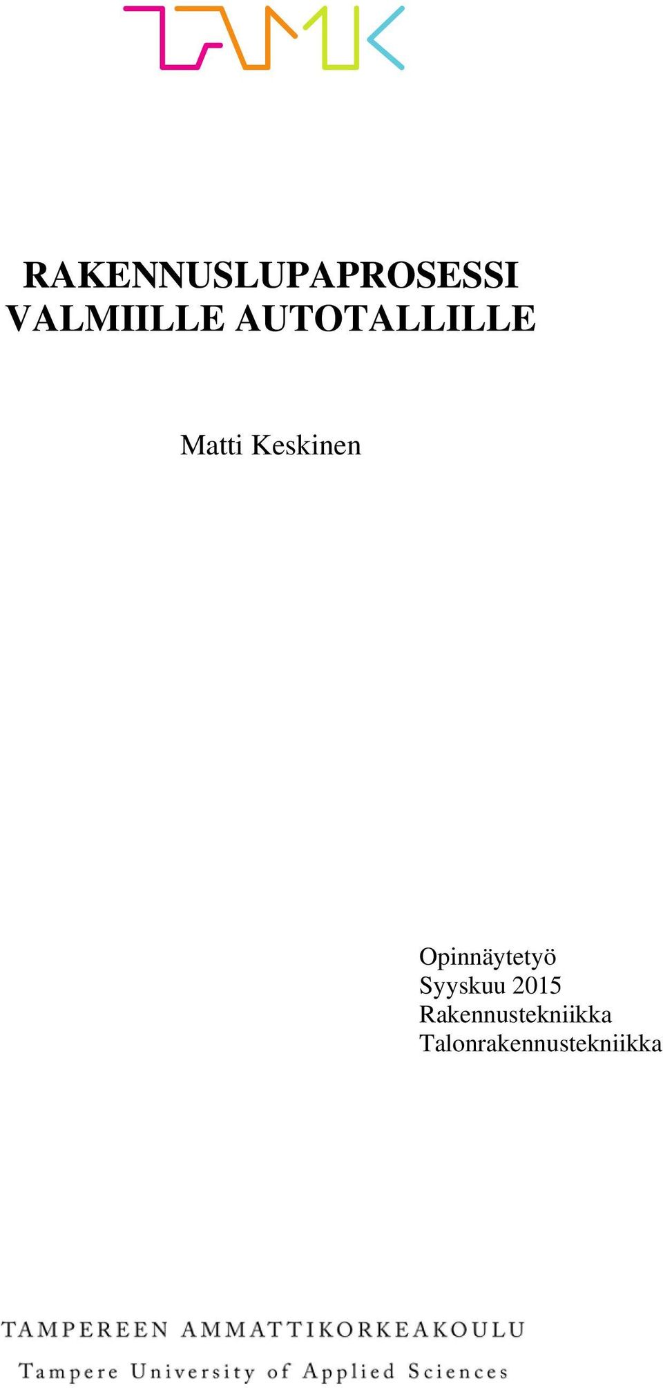Opinnäytetyö Syyskuu 2015