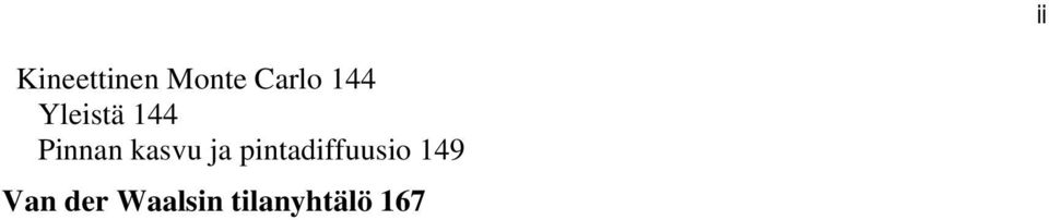 kasvu ja pintadiffuusio 149