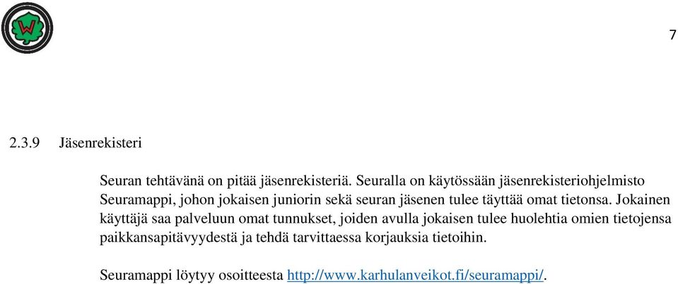 täyttää omat tietonsa.