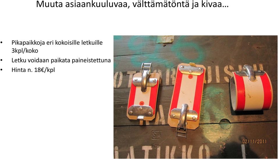 k ill letkuille 3kpl/koko Letku