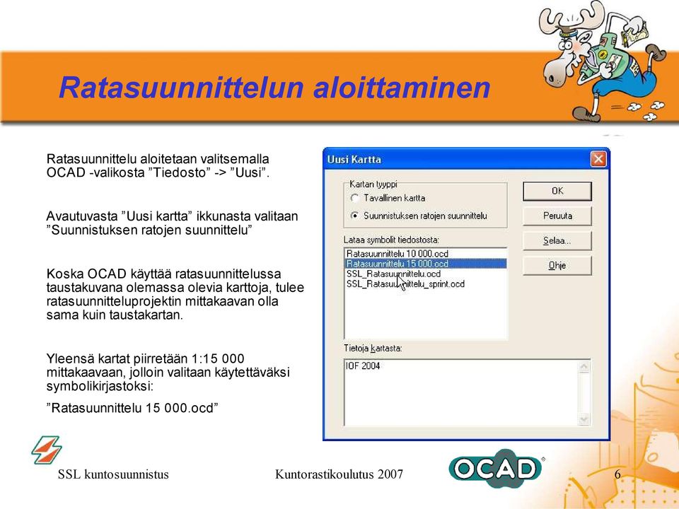 taustakuvana olemassa olevia karttoja, tulee ratasuunnitteluprojektin mittakaavan olla sama kuin taustakartan.