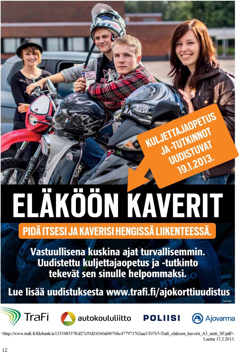 Lue lisää uudistuksesta www.trafi.