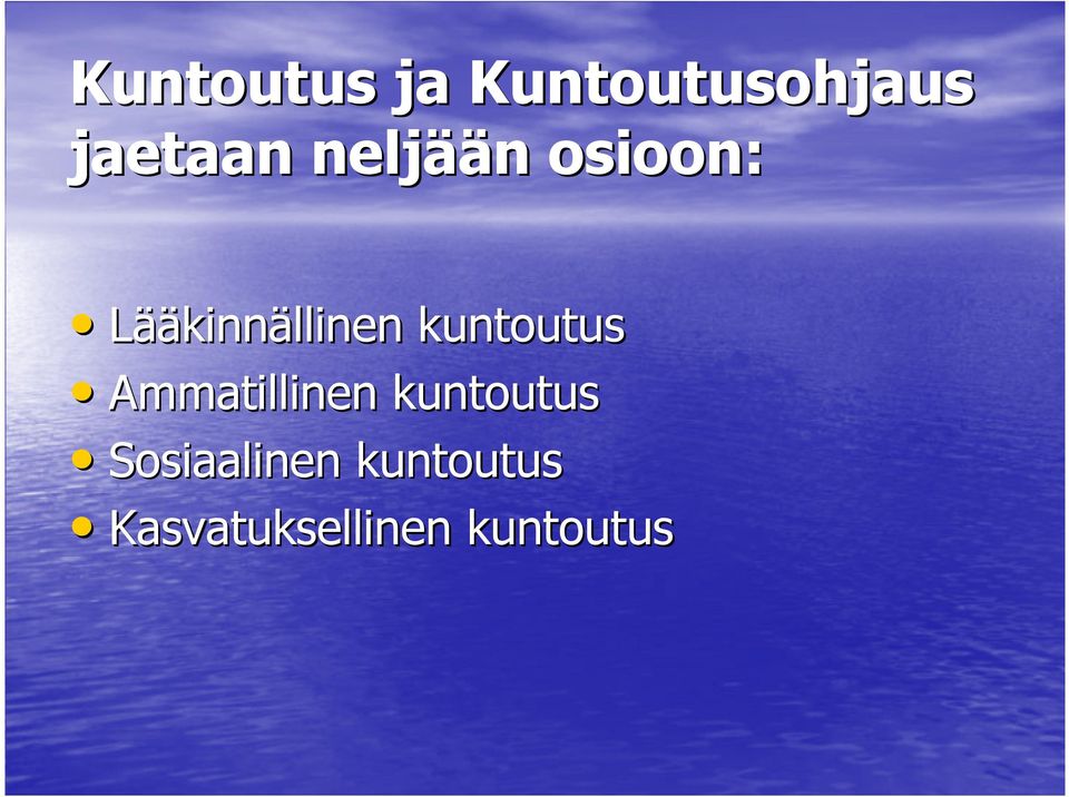 kuntoutus Ammatillinen kuntoutus