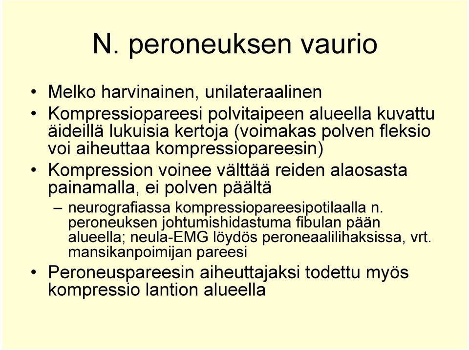 polven päältä neurografiassa kompressiopareesipotilaalla n.