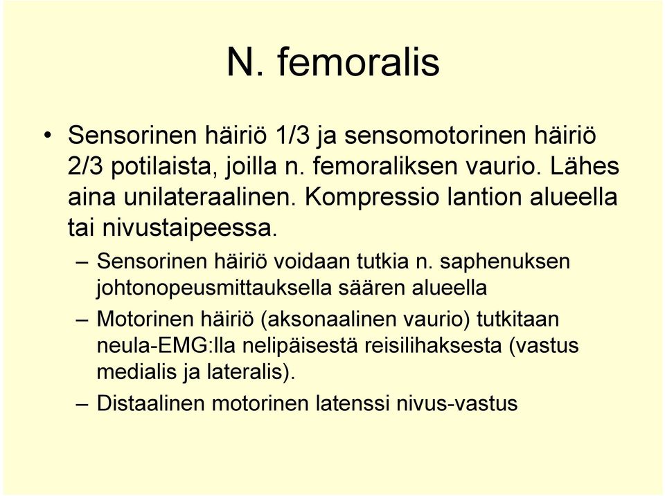 Sensorinen häiriö voidaan tutkia n.