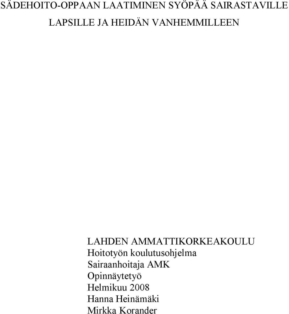 AMMATTIKORKEAKOULU Hoitotyön koulutusohjelma