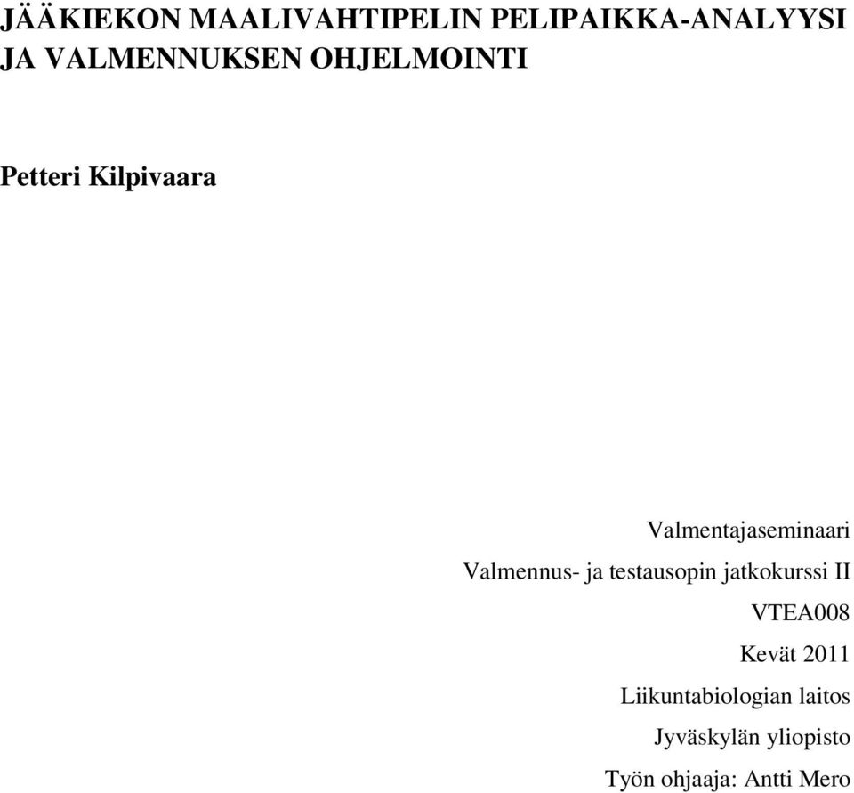 Valmentajaseminaari Valmennus- ja testausopin jatkokurssi II