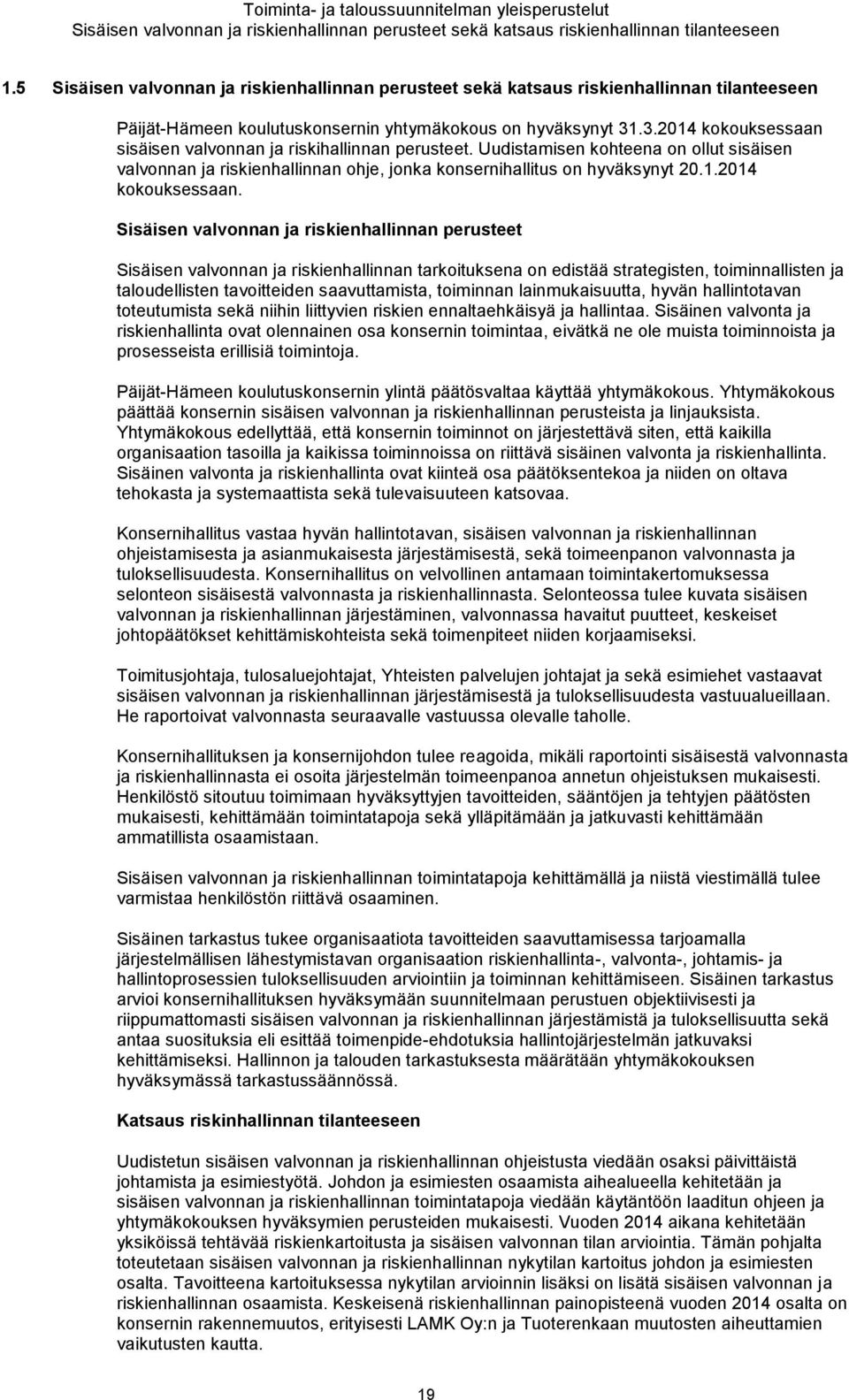 .3.2014 kokouksessaan 