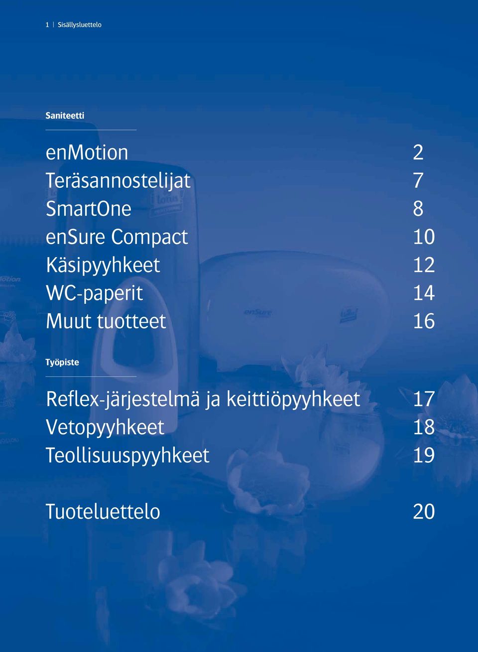 Muut tuotteet 16 Työpiste Reflex-järjestelmä ja