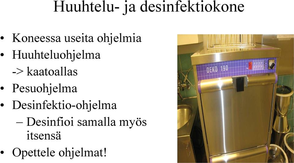 kaatoallas Pesuohjelma Desinfektio-ohjelma