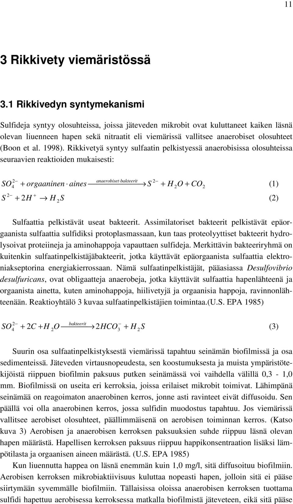 olosuhteet (Boon et al. 1998).