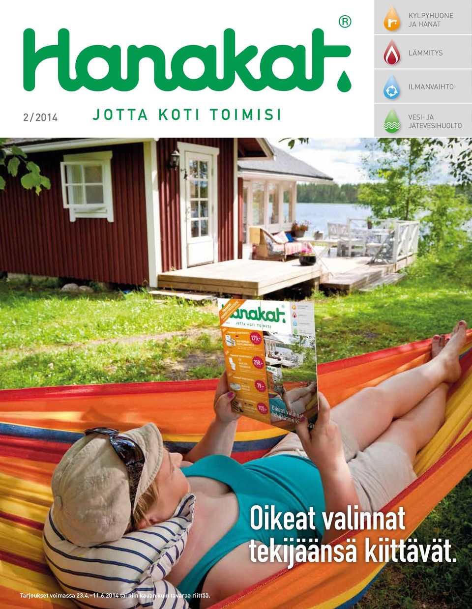 tekijäänsä kiittävät. Tarjoukset voimassa 23.