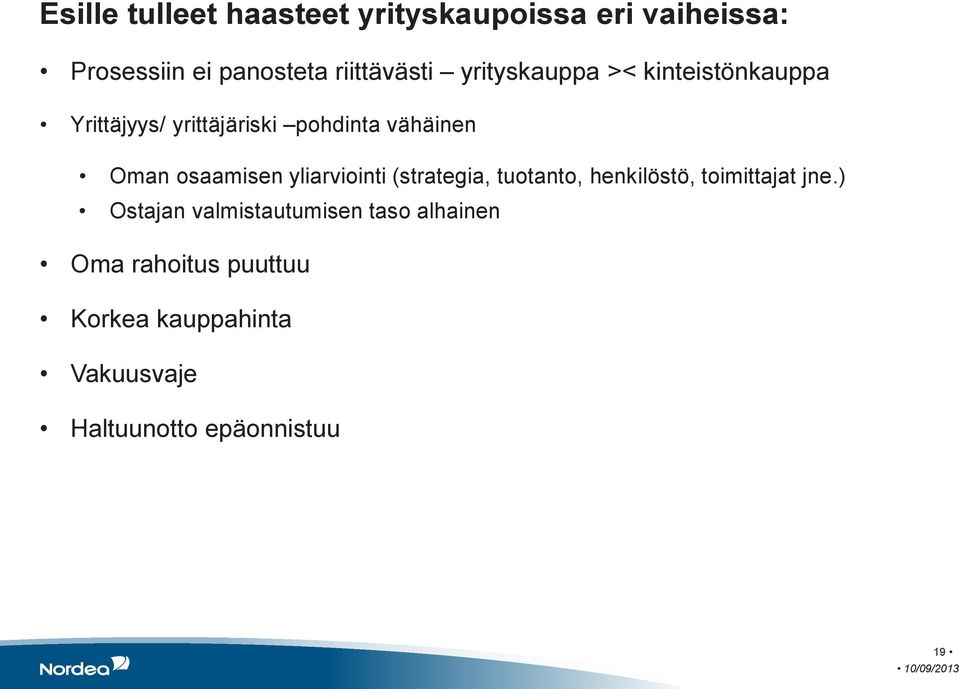 yliarviointi (strategia, tuotanto, henkilöstö, toimittajat jne.