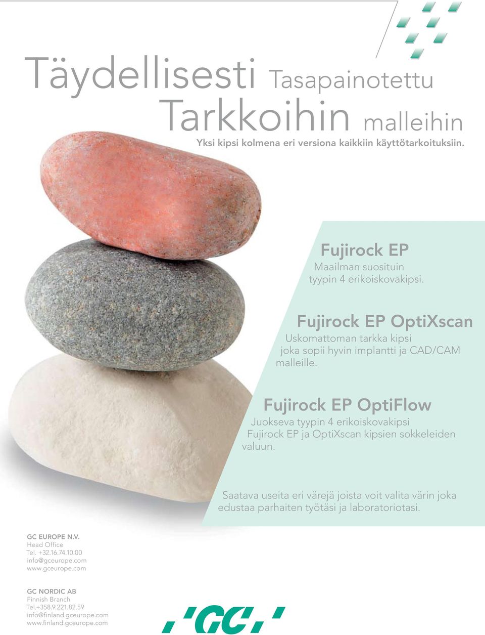 Fujirock EP OptiFlow Juokseva tyypin 4 erikoiskovakipsi Fujirock EP ja OptiXscan kipsien sokkeleiden valuun.