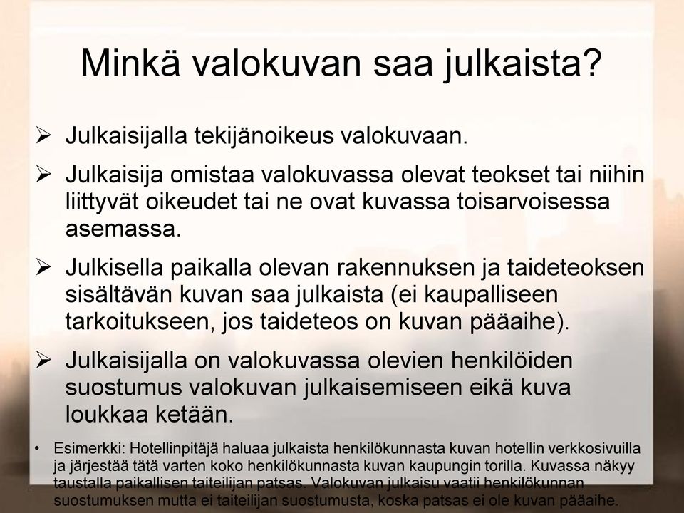 Julkaisijalla on valokuvassa olevien henkilöiden suostumus valokuvan julkaisemiseen eikä kuva loukkaa ketään.