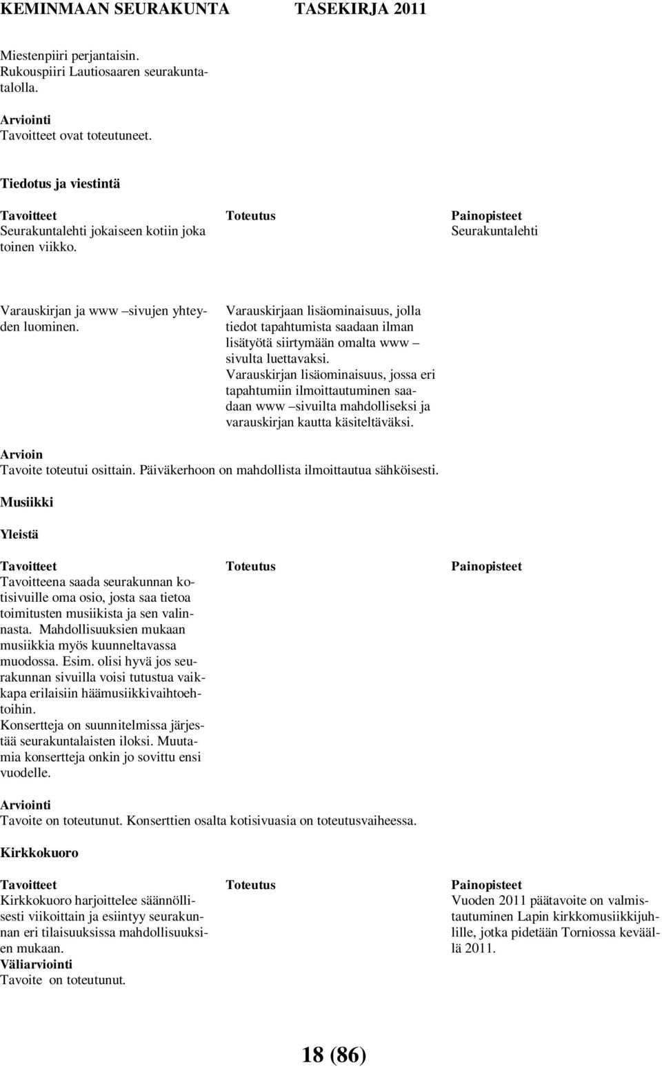 Varauskirjaan lisäominaisuus, jolla tiedot tapahtumista saadaan ilman lisätyötä siirtymään omalta www sivulta luettavaksi.