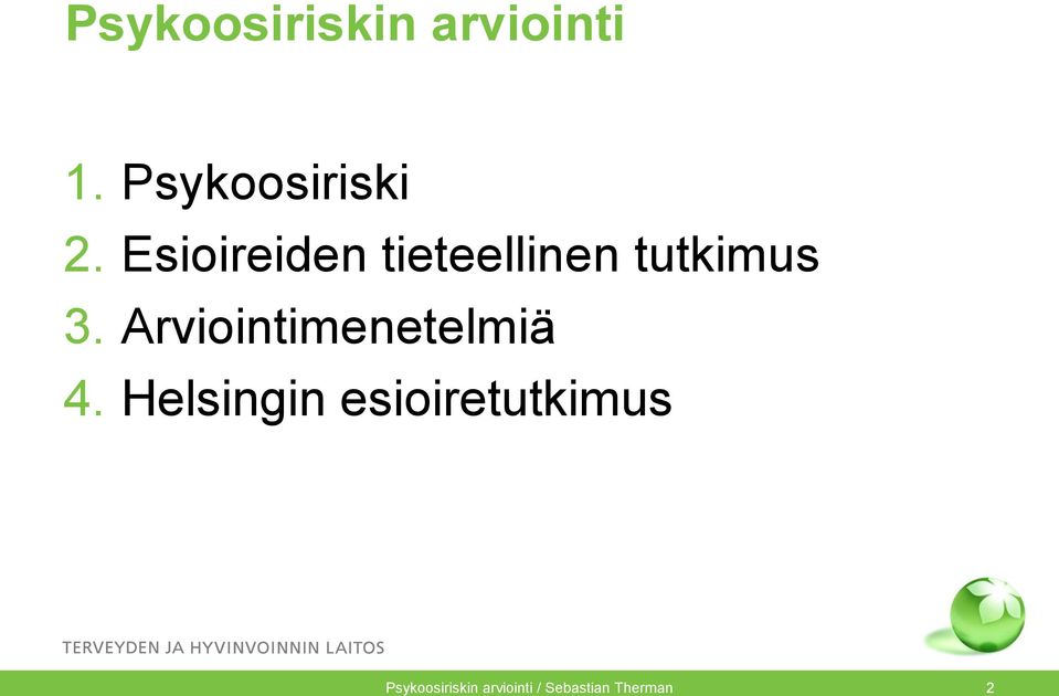 Arviointimenetelmiä 4.