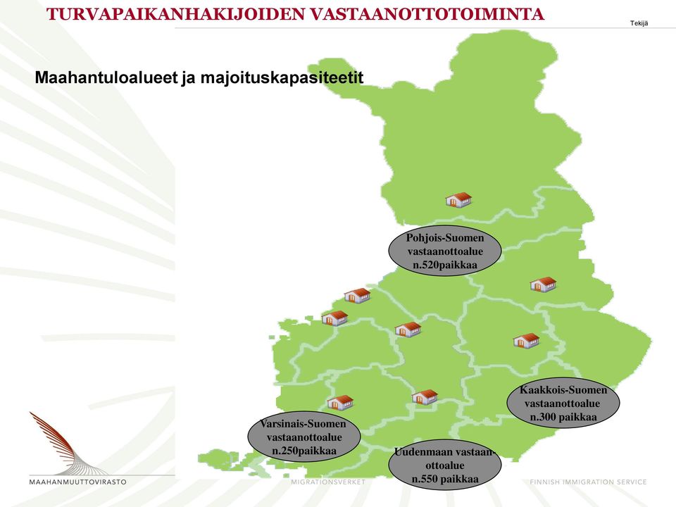 vastaanottoalue n.520paikkaa Varsinais-Suomen vastaanottoalue n.