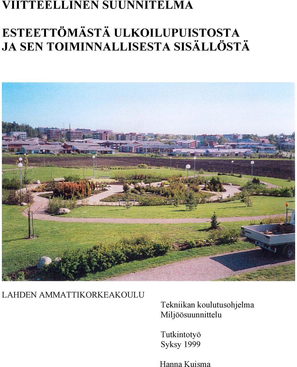 SISÄLLÖSTÄ LAHDEN AMMATTIKORKEAKOULU Tekniikan