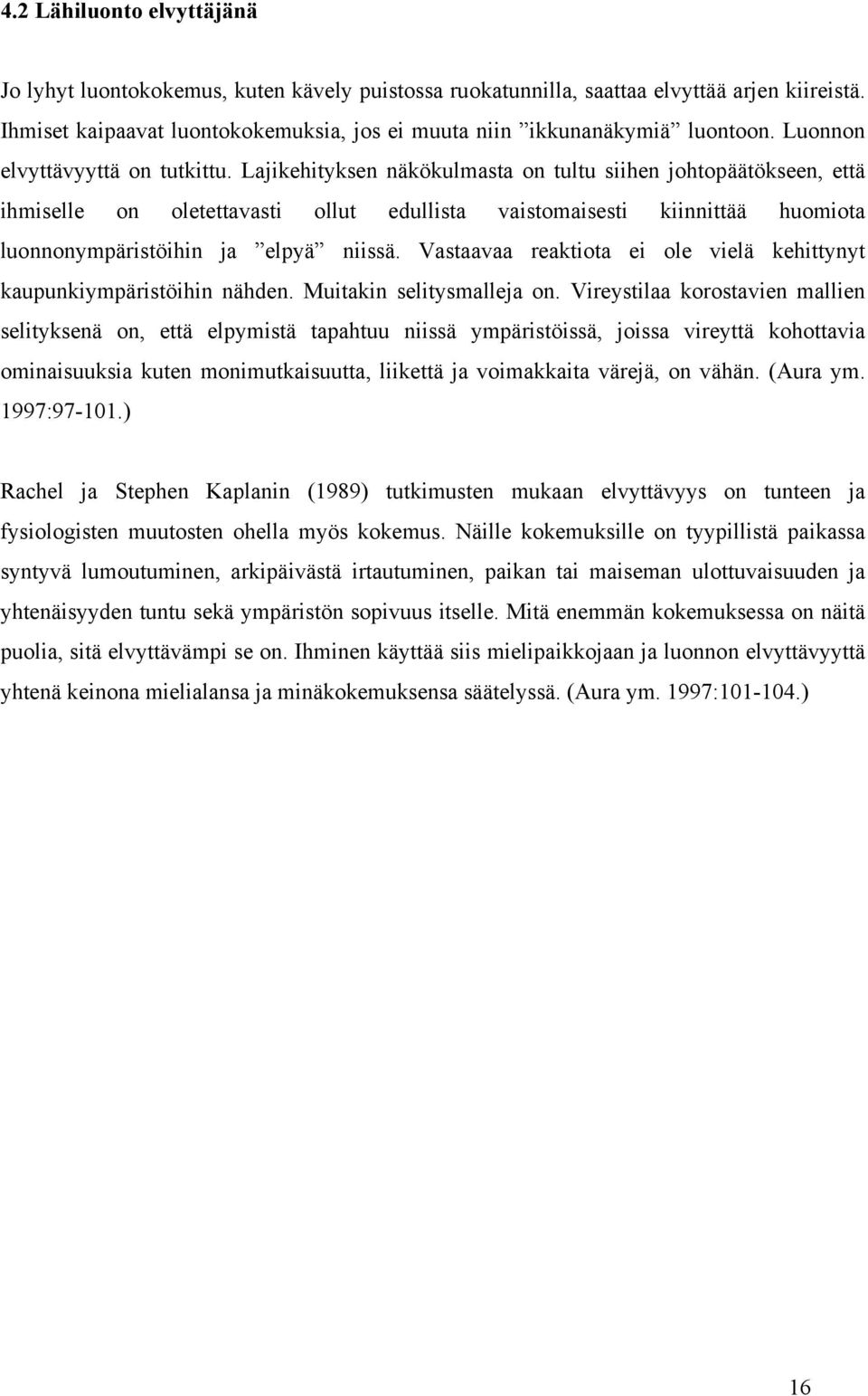 1 Esteettömän suunnittelun taustaa Suomessa Invalidiliitto julkaisi vuonna 1965 kirjan Ohjeita liikuntaesteiden poistamiseksi.