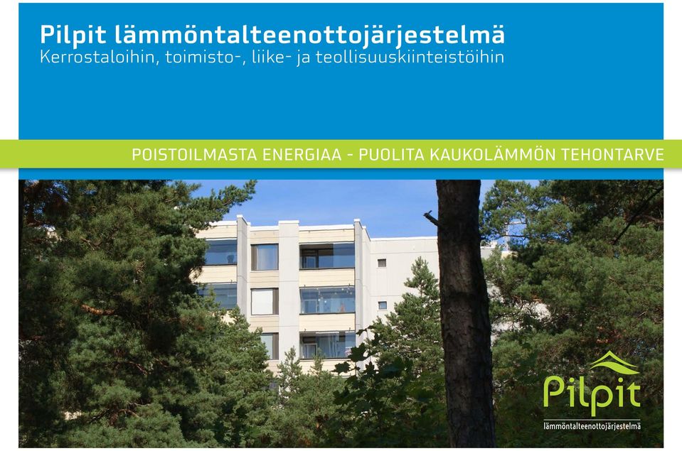 teollisuuskiinteistöihin Poistoilmasta