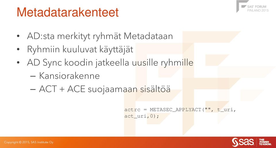 uusille ryhmille Kansiorakenne ACT + ACE suojaamaan