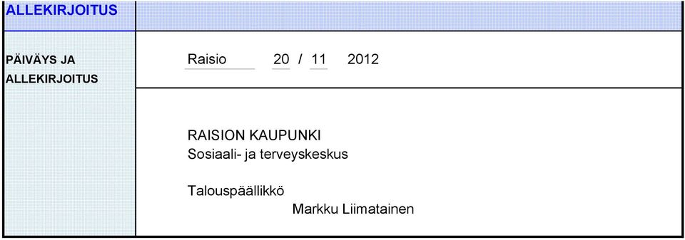 KAUPUNKI Sosiaali- ja