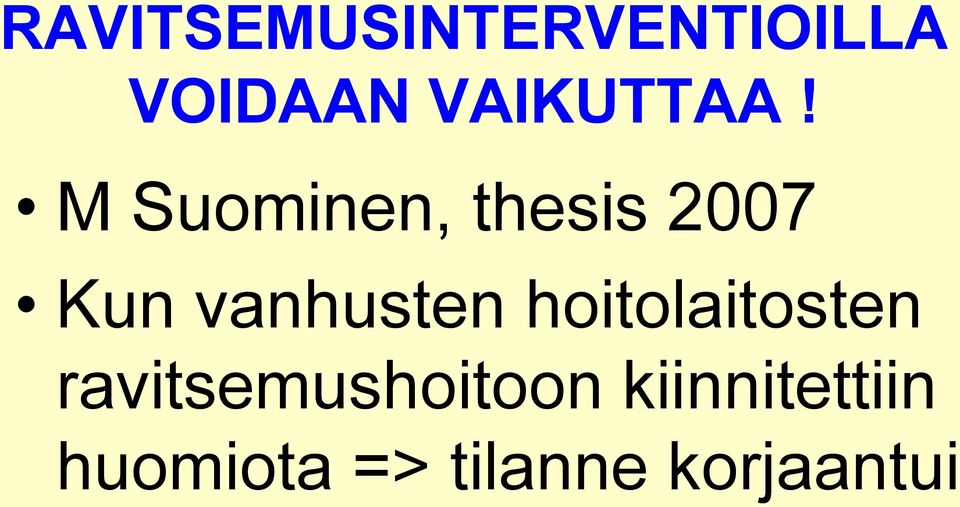 M Suominen, thesis 2007 Kun vanhusten