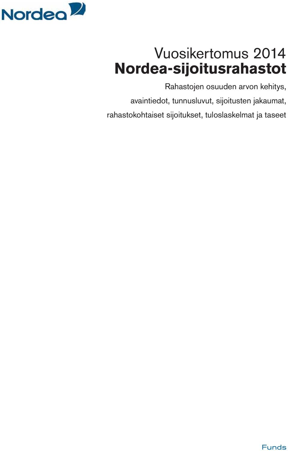 avaintiedot, tunnusluvut, sijoitusten