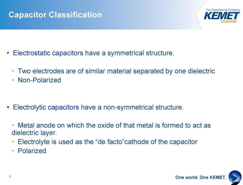 capacitors have a non-symmetrical structure.