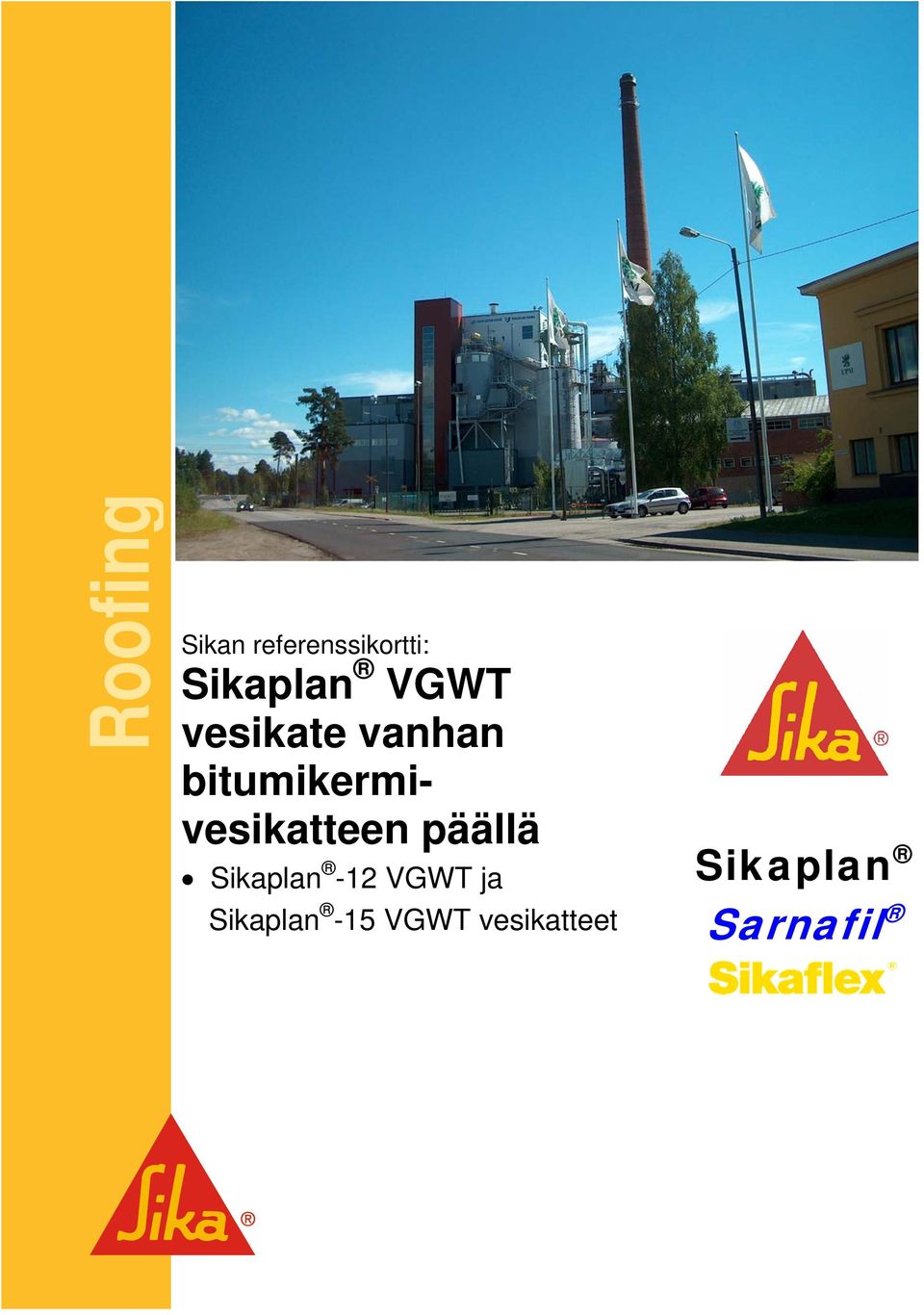 bitumikermivesikatteen päällä Sikaplan