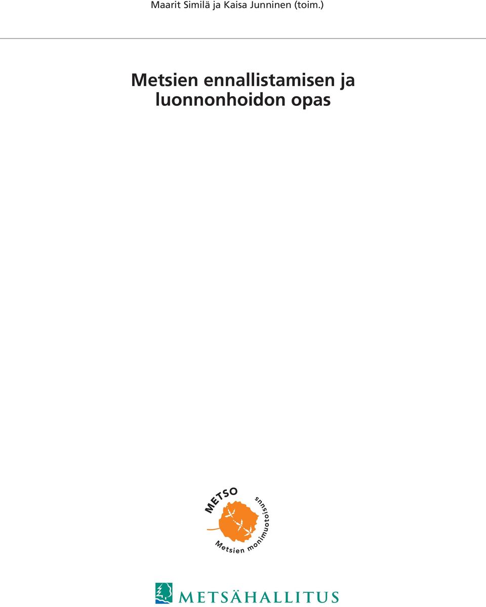 ) Metsien