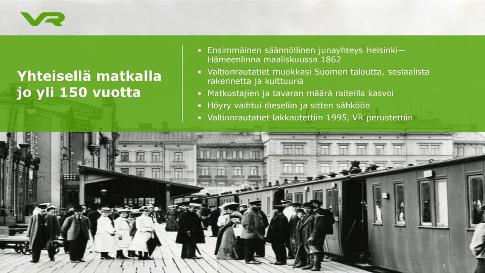 sosiaalista rakennetta ja kulttuuria Matkustajien ja tavaran määrä raiteilla kasvoi