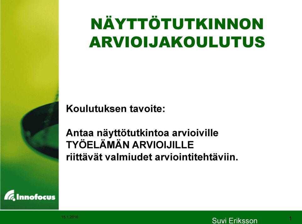 näyttötutkintoa arvioiville TYÖELÄMÄN