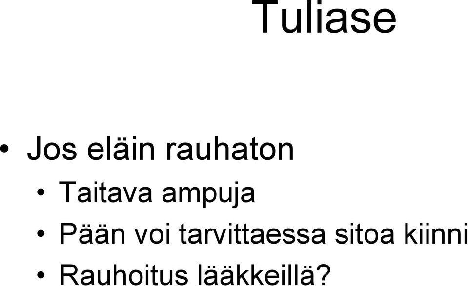 Pään voi tarvittaessa