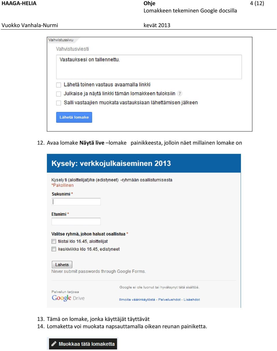 näet millainen lomake on 13.