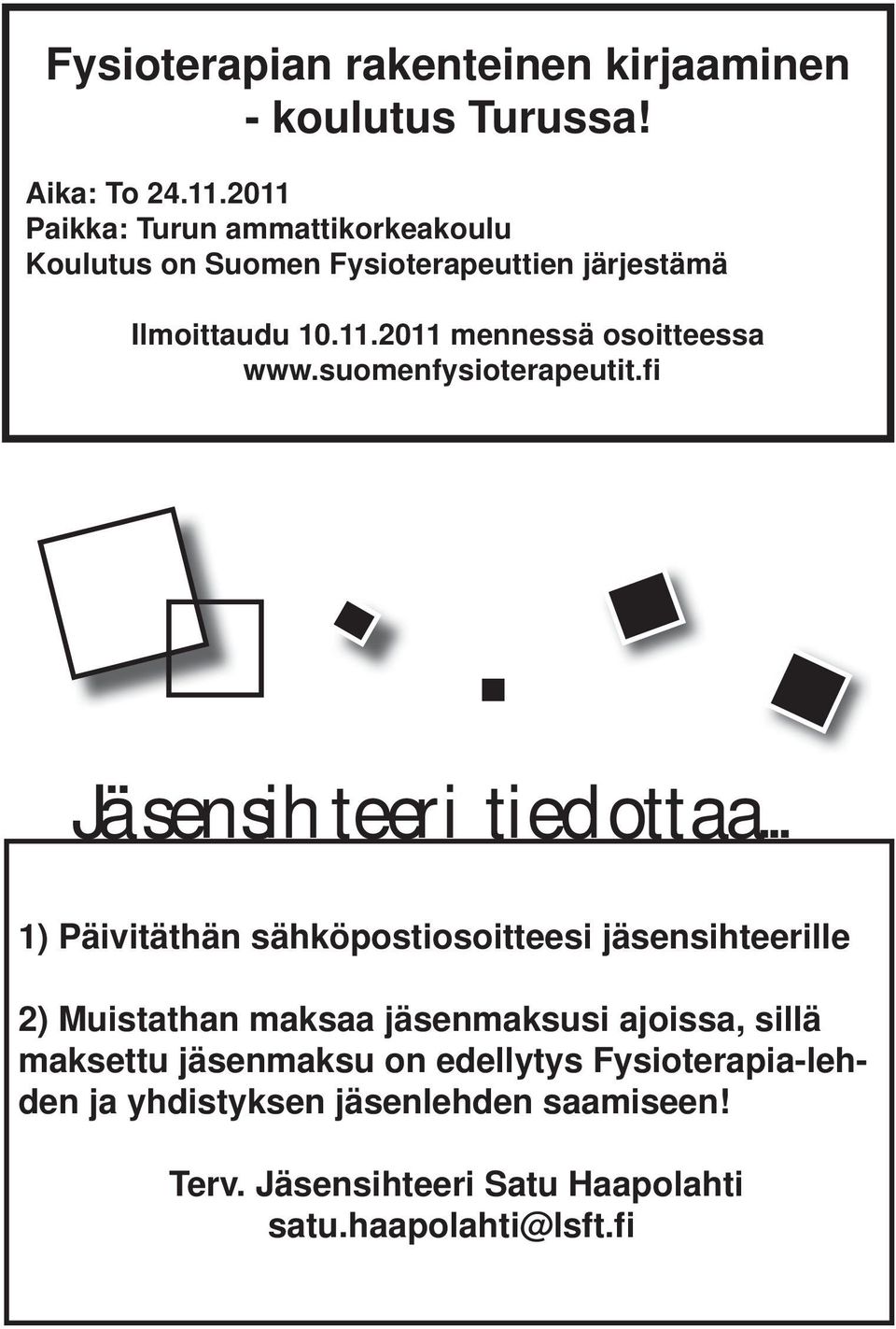 suomenfysioterapeutit.fi Jäsensihteeri tiedottaa.