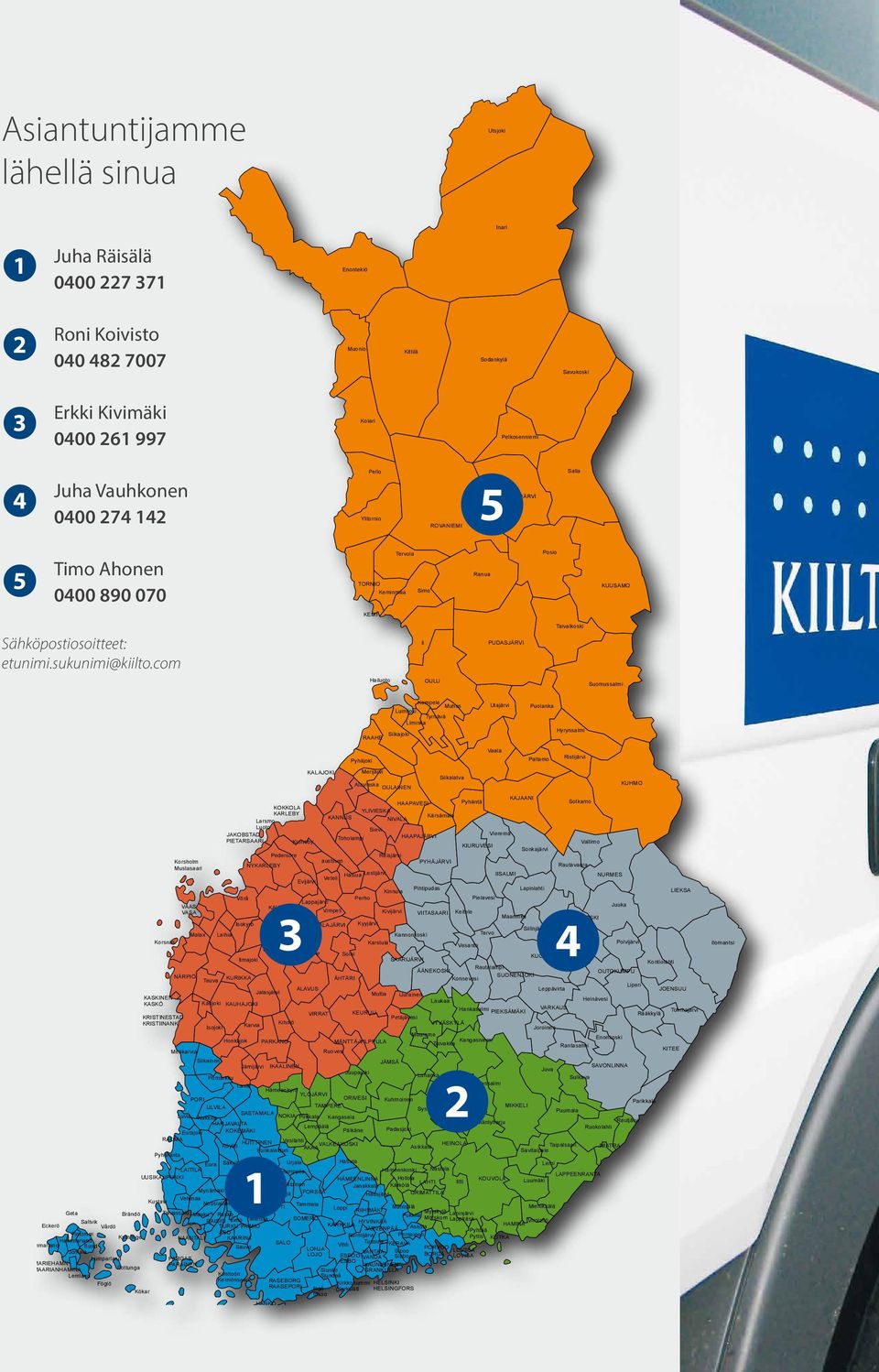 HÄMEENLINNA VALKEAKOSKI Kirkkonummi Kemiönsaari HELSINGFORS Taipalsaari UUSIKAUPUNKI UUSIKAARLEPYY MAARIANHAMINA KRISTIINANKAUPUNKI Ii ÅBO AKAA Vörå SALO LOJO Geta OULU VASA PORI Eura Ingå ESBO Aura