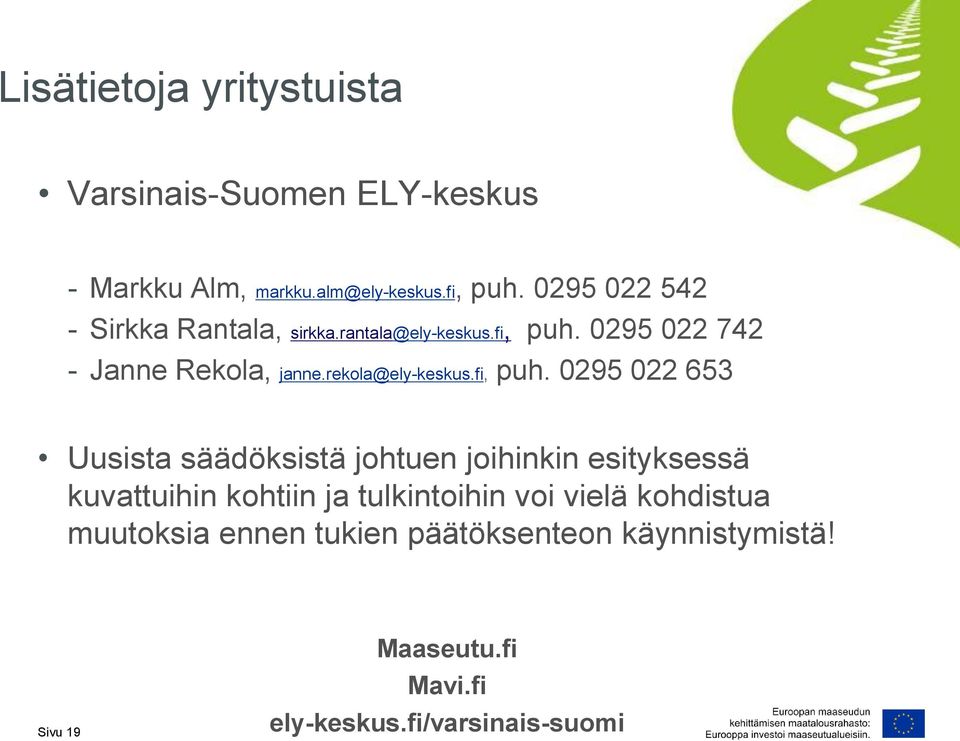 rekola@ely-keskus.fi, puh.