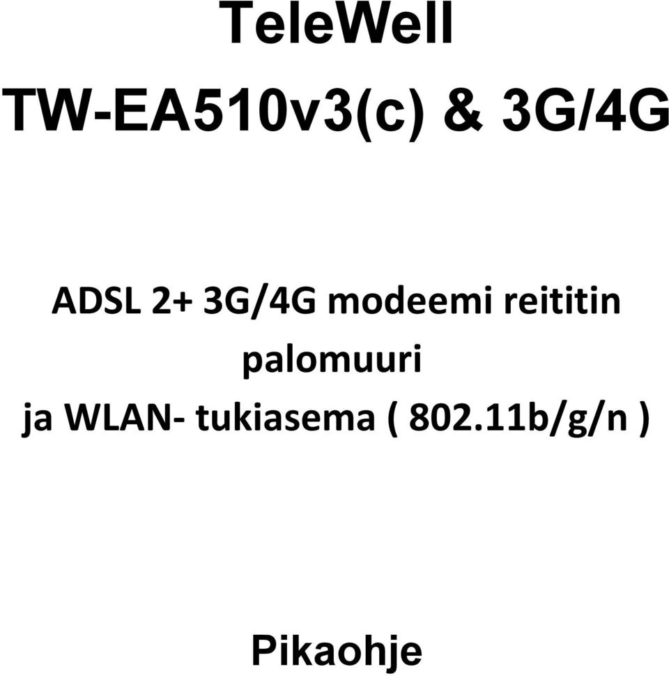 reititin palomuuri ja WLAN-