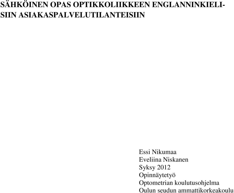 Eveliina Niskanen Syksy 2012 Opinnäytetyö