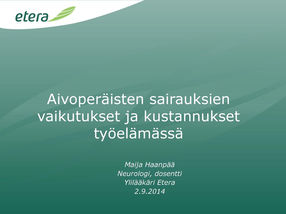 työelämässä Maija Haanpää