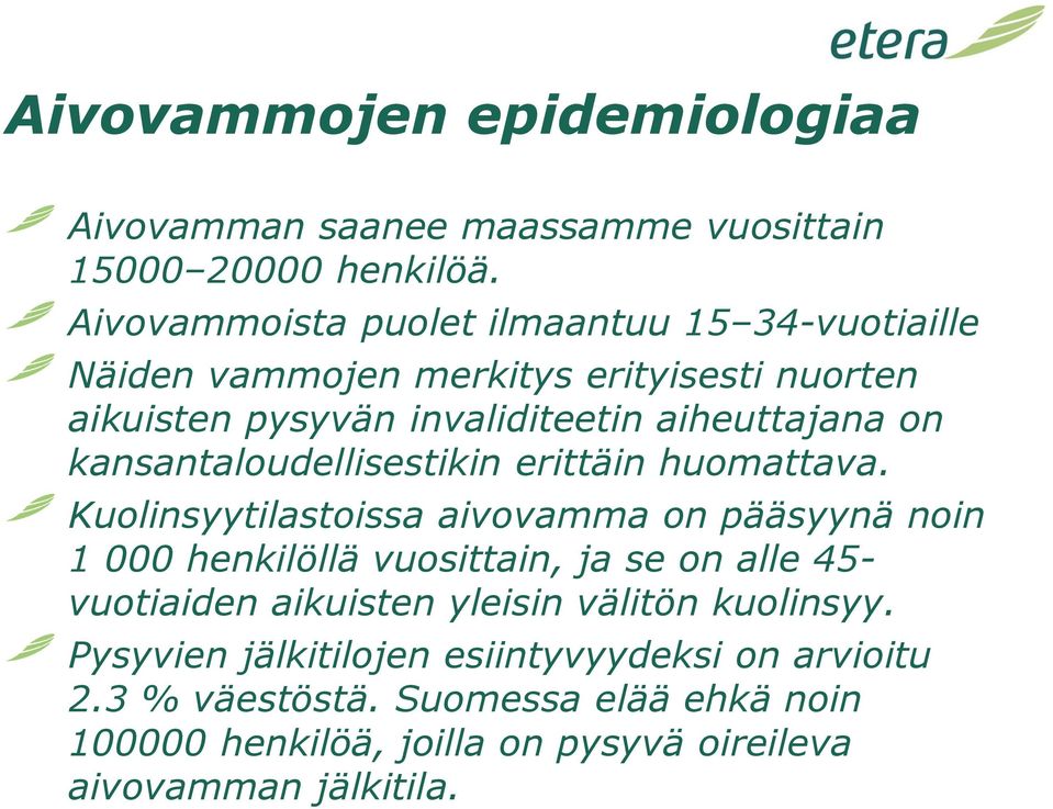 kansantaloudellisestikin erittäin huomattava.