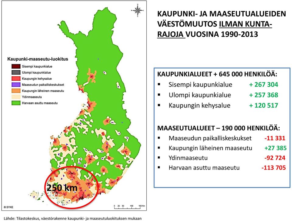 MAASEUTUALUEET 190 000 HENKILÖÄ: Maaseudun paikalliskeskukset -11 331 Kaupungin läheinen maaseutu +27 385