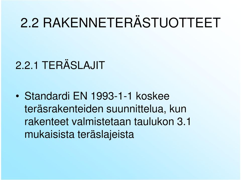teräsrakenteiden suunnittelua, kun