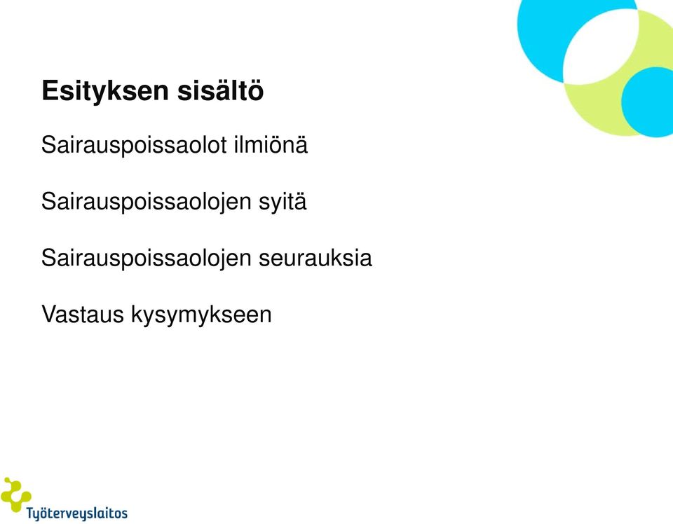 Sairauspoissaolojen syitä