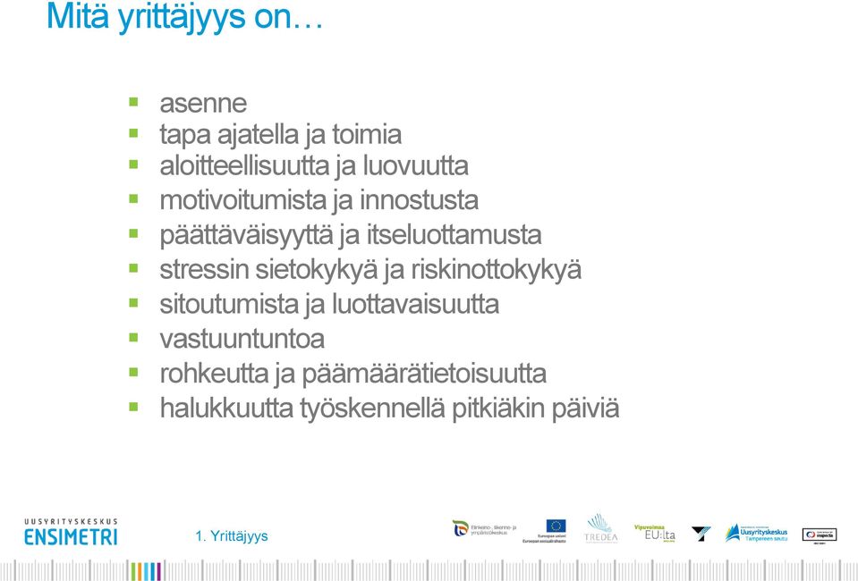 stressin sietokykyä ja riskinottokykyä sitoutumista ja luottavaisuutta